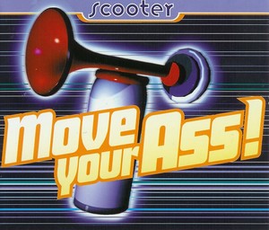 Move Your Ass!